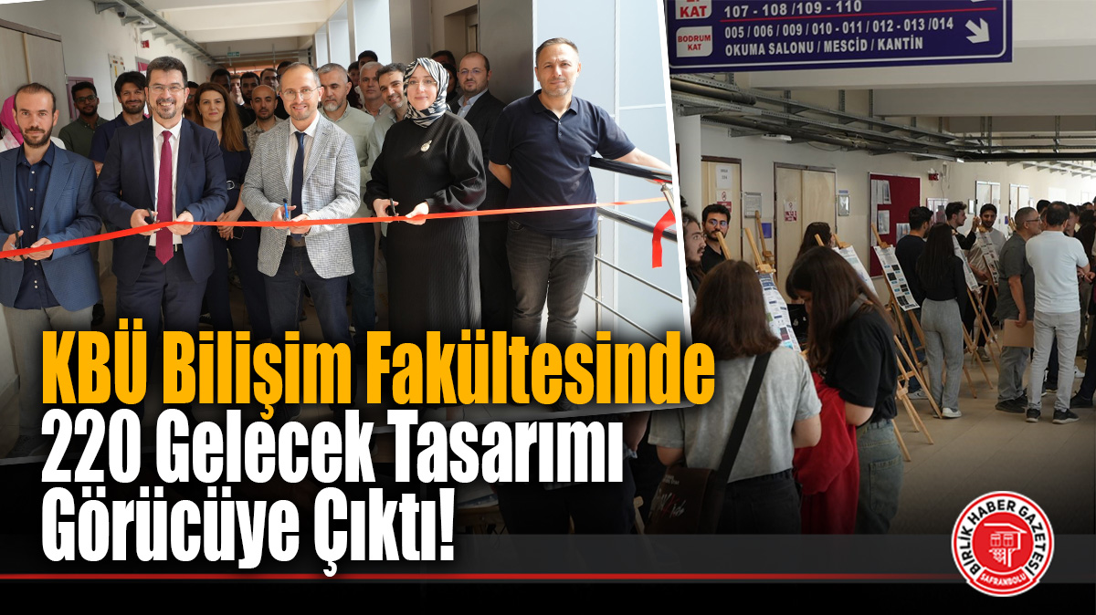 KBÜ Bilişim Fakültesinde 220 Gelecek Tasarımı Görücüye Çıktı!