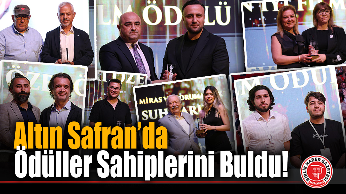 Altın Safran’da Büyük Ödüller Sahiplerini Buldu!