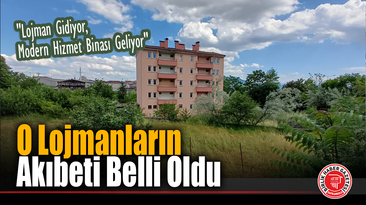 O Lojmanların Akıbeti Belli Oldu