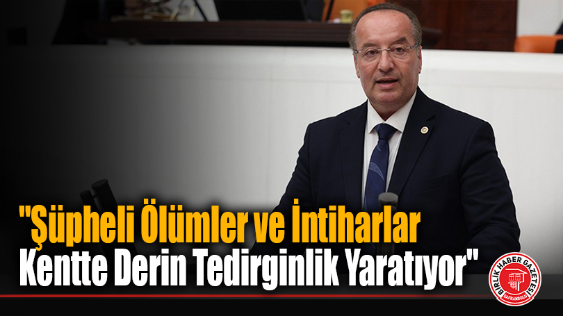 Milletvekili Cevdet Akay Karabük’teki Acı Tabloyu Meclise Taşıdı