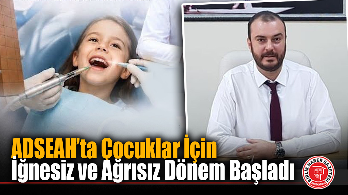 ADSEAH’ta Çocuklar İçin İğnesiz ve Ağrısız Dönem Başladı