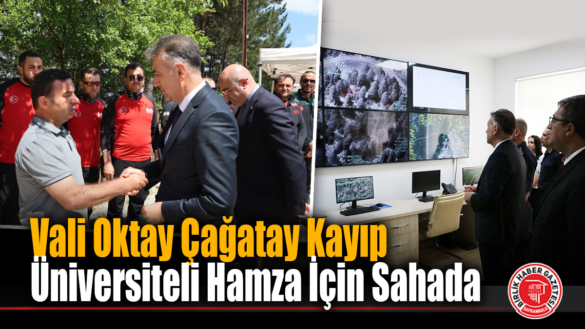 Vali Oktay Çağatay Kayıp Üniversiteli Hamza İçin Sahada