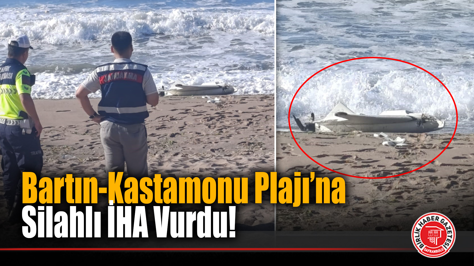 Bartın-Kastamonu Plajı’na Silahlı İHA Vurdu!