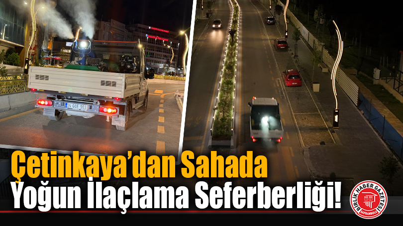 Çetinkaya’dan Sahada Yoğun İlaçlama Seferberliği!