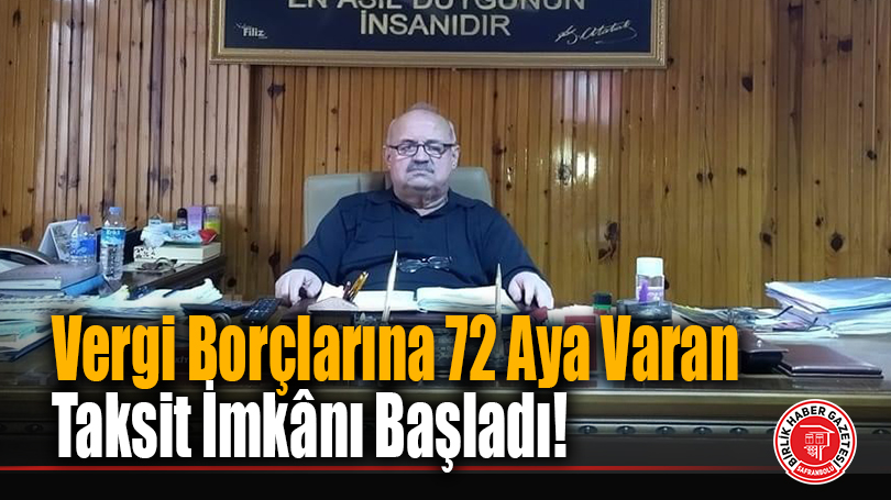Vergi Borçlarına 72 Aya Varan Taksit İmkânı Başladı!