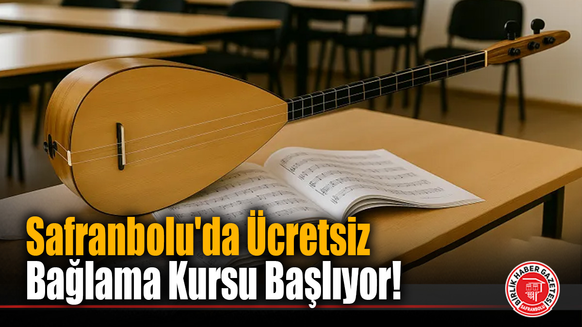 Safranbolu’da Ücretsiz Bağlama Kursu Başlıyor!