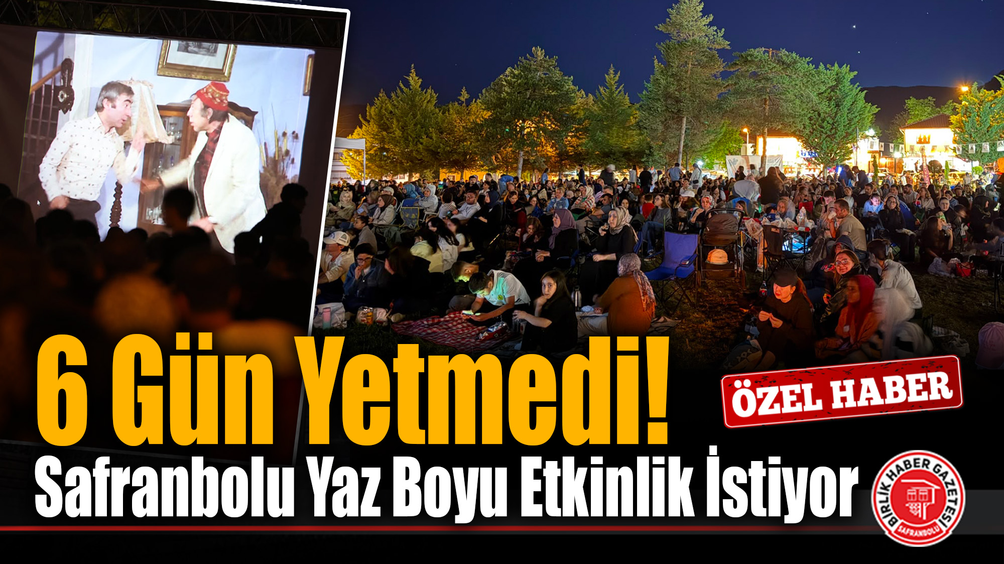Safranbolu’da Vatandaşlardan “Açık Hava Sinema Geceleri”ne Süre Uzatılsın ve Etkinlik Çeşitlensin Talebi!
