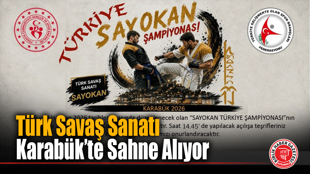 Türk Savaş Sanatı Karabük’te Sahne Alıyor