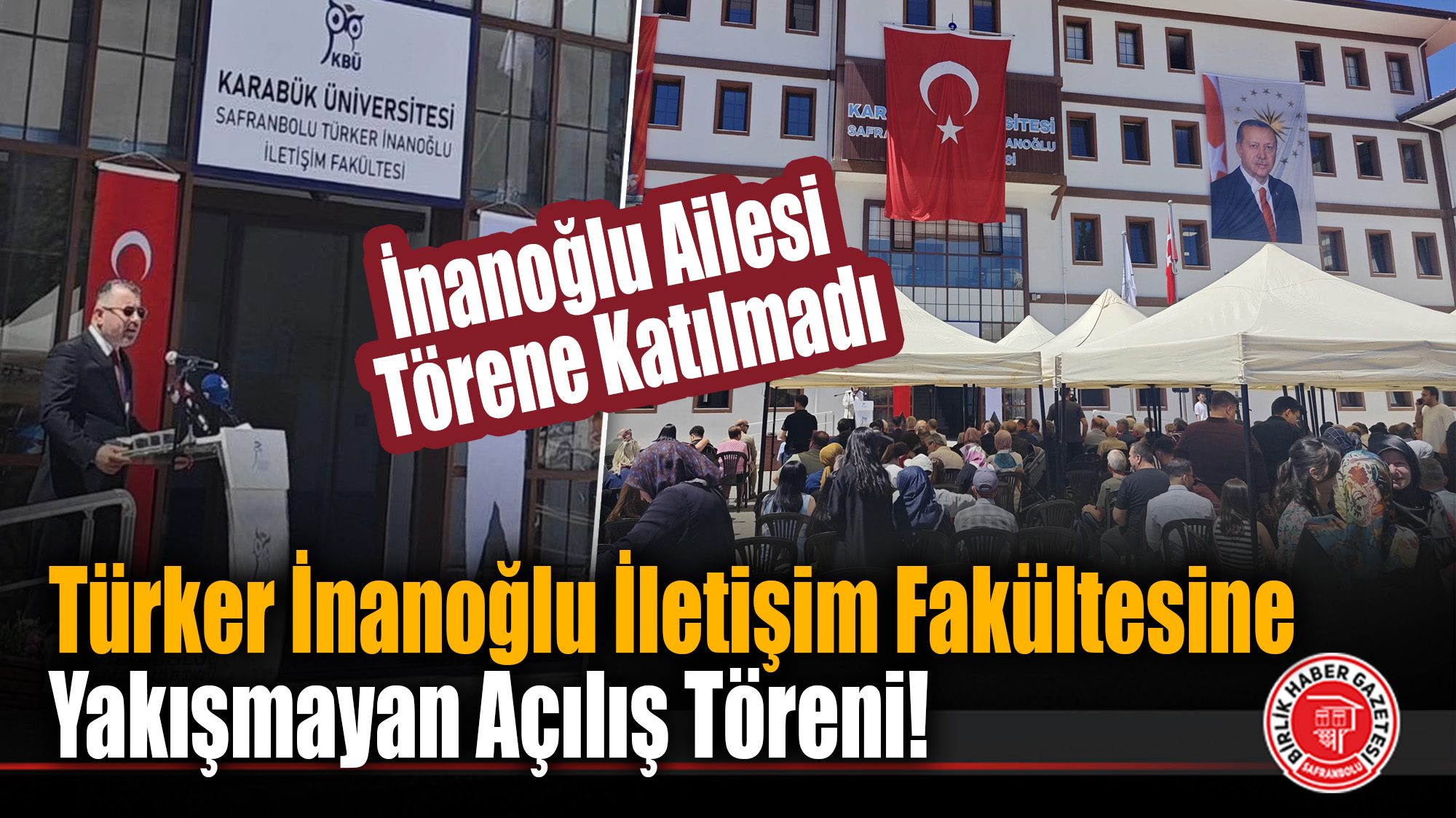 Türker İnanoğlu İletişim Fakültesi’ne Yakışmayan Açılış Töreni!