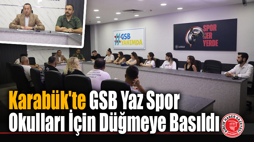 Karabük’te GSB Yaz Spor Okulları İçin Düğmeye Basıldı