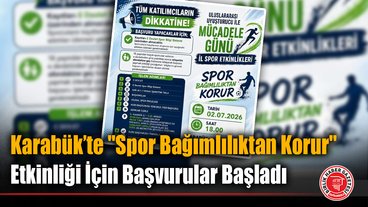 Karabük’te “Spor Bağımlılıktan Korur” Etkinliği İçin Başvurular Başladı