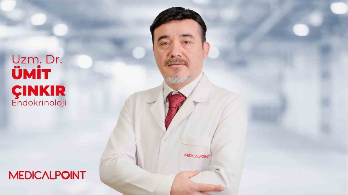Uzm. Dr. Ümit Çınkır: “Tiroit ve Diyabet belirtilerini göz ardı etmeyin”