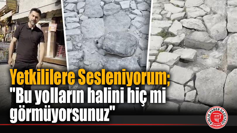 Safranbolu Tarihî Çarşı Esnafından “Arnavut Kaldırımı” İsyanı