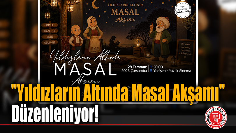 “Yıldızların Altında Masal Akşamı” Düzenleniyor!