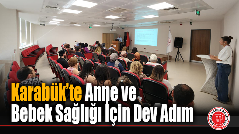 Karabük’te Anne ve Bebek Sağlığı İçin Dev Adım