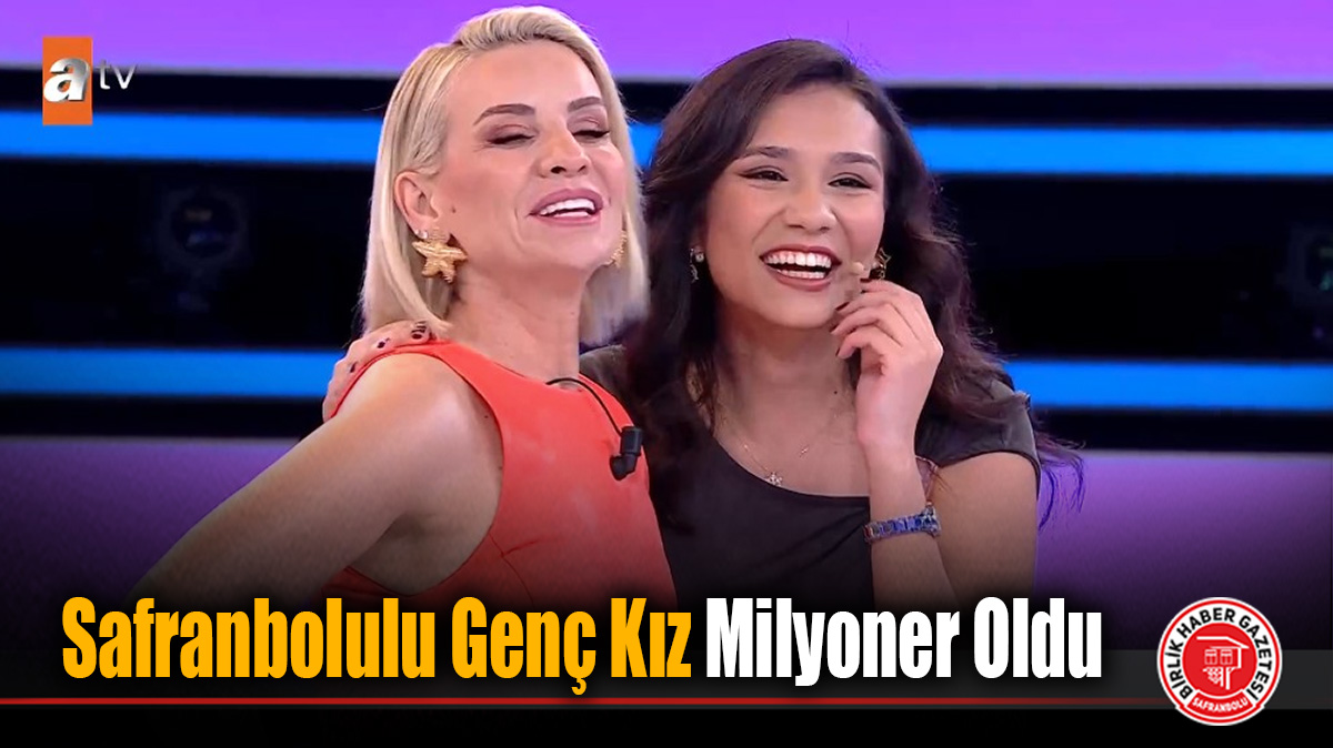 Safranbolulu Genç Kız Milyoner Oldu