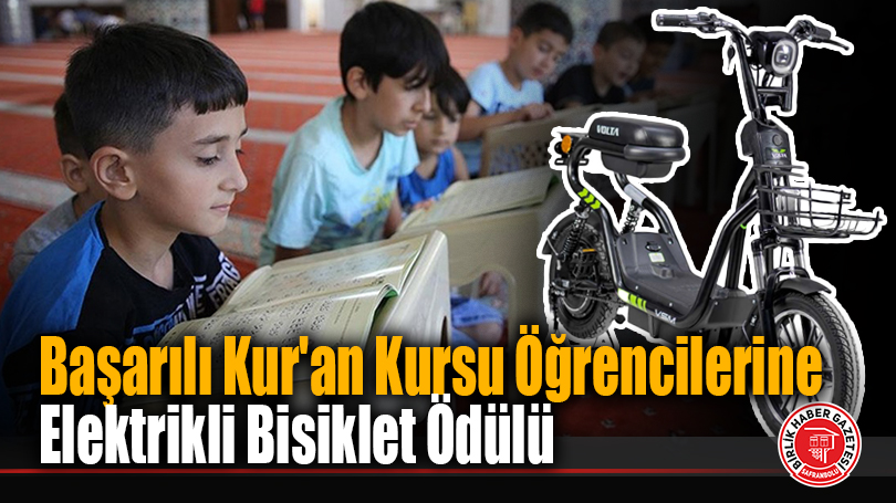 Başarılı Kur’an Kursu Öğrencilerine Elektrikli Bisiklet Ödülü