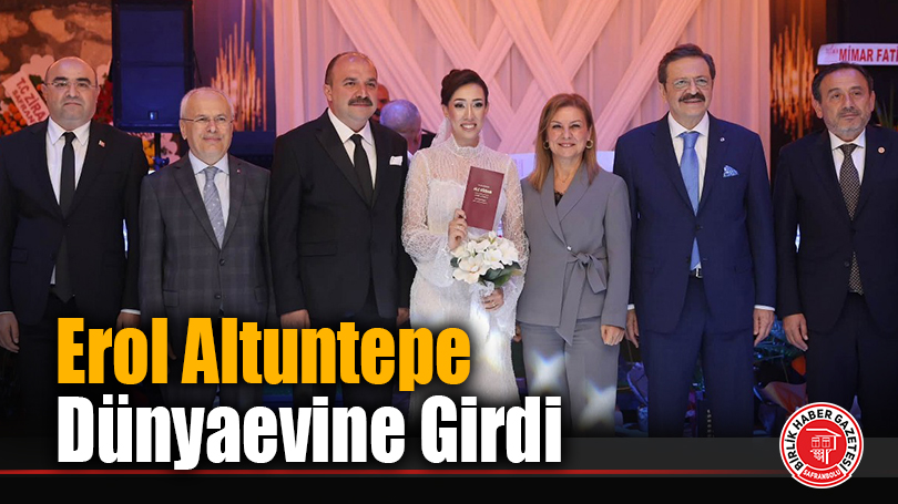 Erol Altuntepe Dünyaevine Girdi