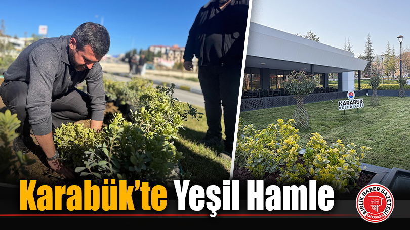Karabük’te Yeşil Hamle