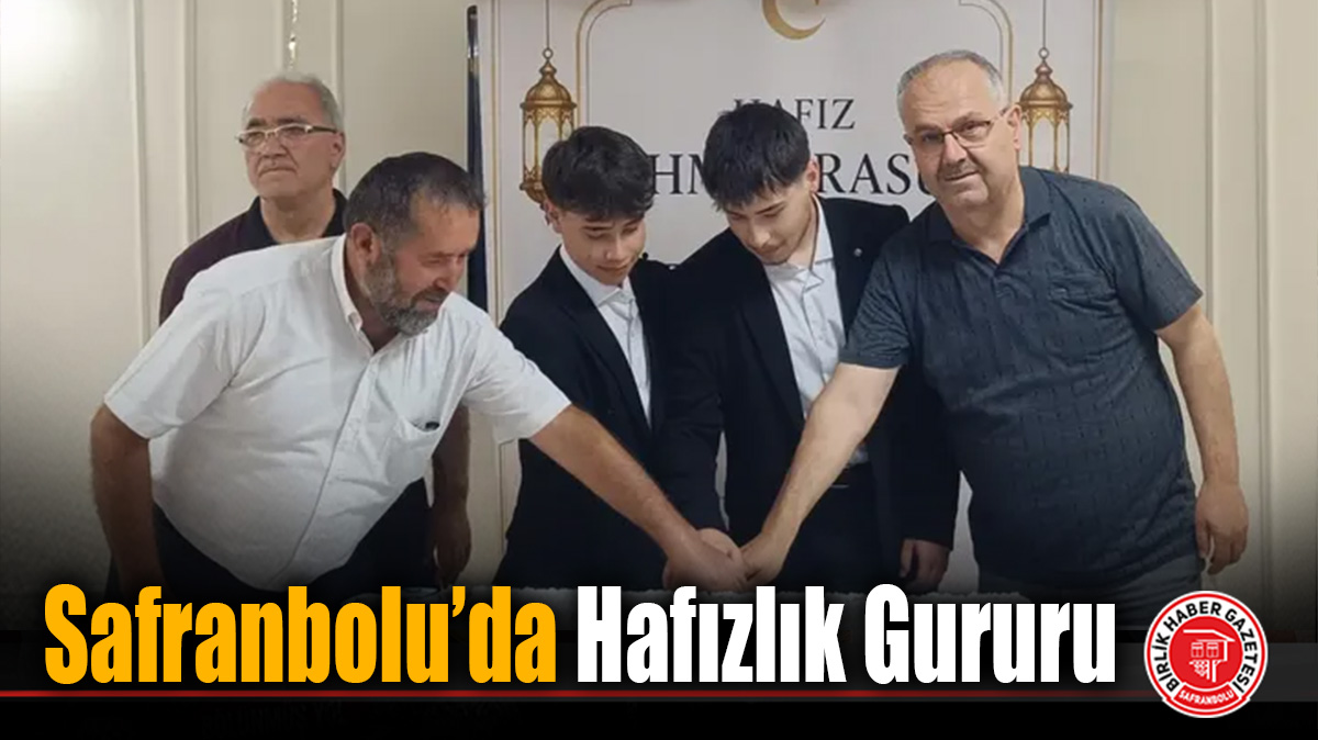 Safranbolu’da Hafızlık Gururu