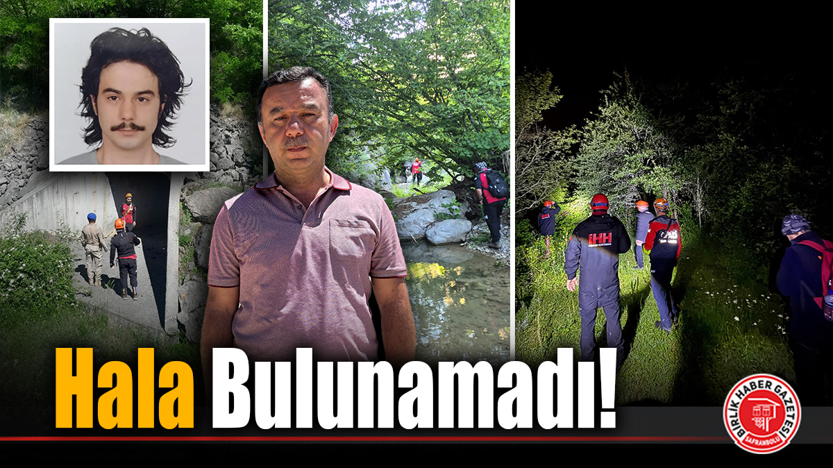 Safranbolu’da Kayıp Üniversiteli Hamza Duras İçin 90 Kilometrekarelik Alan 3 Kez Didik Didik Arandı