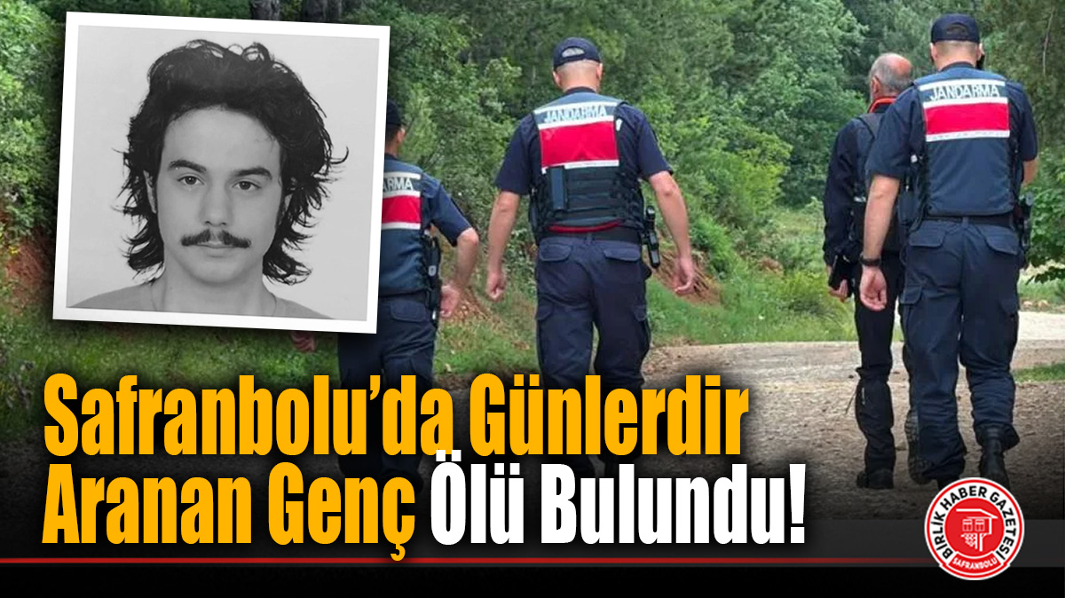 Safranbolu’da Acı Son: Günlerdir Aranan Üniversite Öğrencisi Ormanlık Alanda Ölü Bulundu