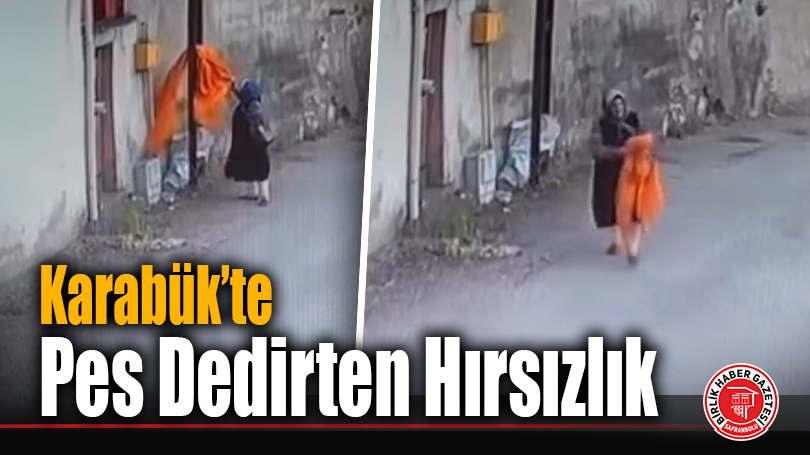 Karabük’te Pes Dedirten Hırsızlık