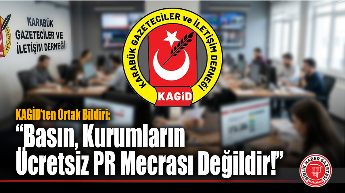 Karabük Gazeteciler ve İletişim Derneği’nden Ortak Bildiri: “Basın, Kurumların Ücretsiz PR Mecrası Değildir!”