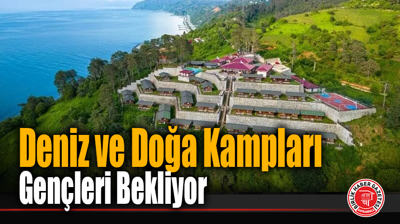 Deniz ve Doğa Kampları Gençleri Bekliyor