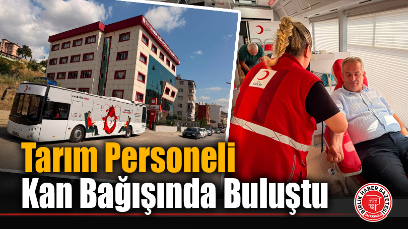 Tarım Personeli Kan Bağışında Buluştu