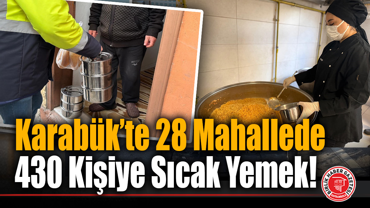 Karabük Belediyesi Aşevi Her Gün 430 İhtiyaç Sahibinin Sofrasına Sıcak Yemek Ulaştırıyor!
