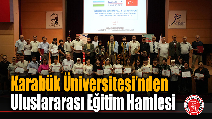 Karabük Üniversitesi’nden Uluslararası Eğitim Hamlesi