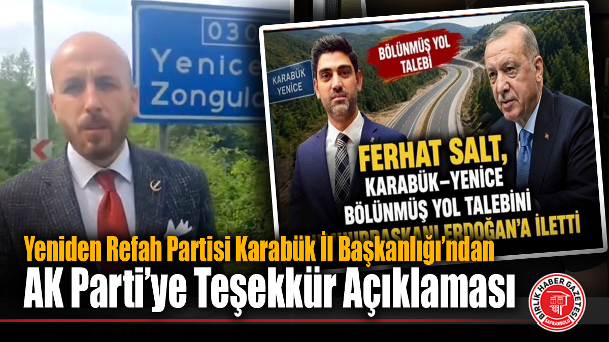 Yeniden Refah Partisi Karabük İl Başkanlığı’ndan AK Parti’ye Teşekkür Açıklaması