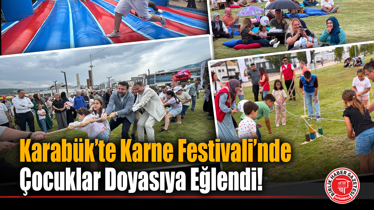 Karabük’te İlk Kez Düzenlenen Karne Festivali’nde Çocuklar Doyasıya Eğlendi!