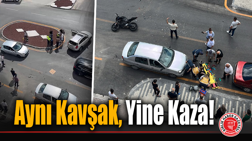Aynı Kavşak, Yine Kaza!
