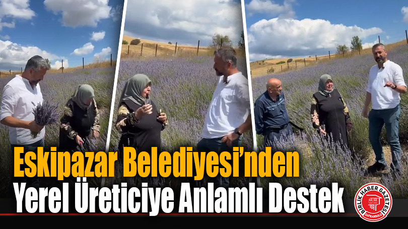 Eskipazar Belediyesi’nden Yerel Üreticiye Anlamlı Destek
