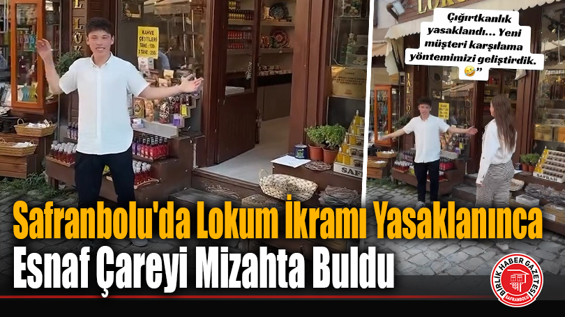 Safranbolu’da İkram Yasağına Esprili Tepki