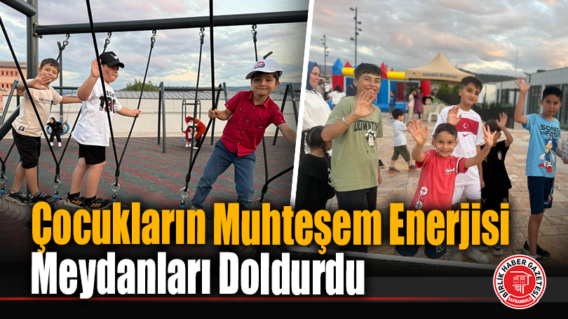 Çocukların Enerjisi Meydanları Doldurdu