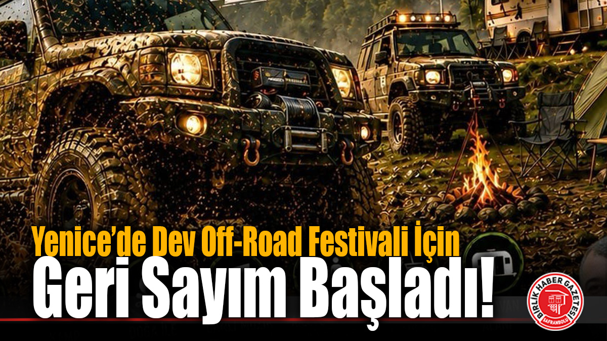 Yenice’de Dev Off-Road Festivali İçin Geri Sayım Başladı!