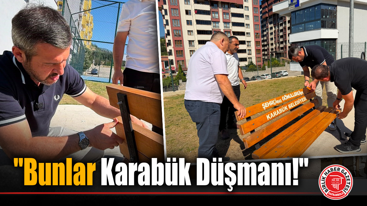 Başkan Çetinkaya’dan Parkları Tahrip Edenlere Sert Tepki: “Bunlar Karabük Düşmanı!”