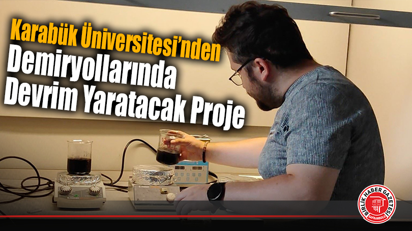 Raylı Sistemler İçin Hafif ve Dayanıklı Malzeme Geliştiriliyor!