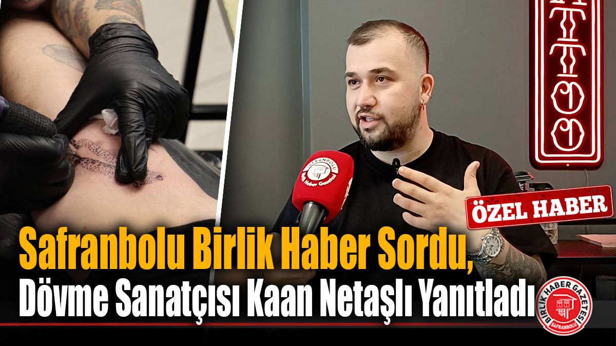 Safranbolu’da Dövme Sanatının Perde Arkası: “Artık Tabu Değil, Bir Yaşam Tarzı”