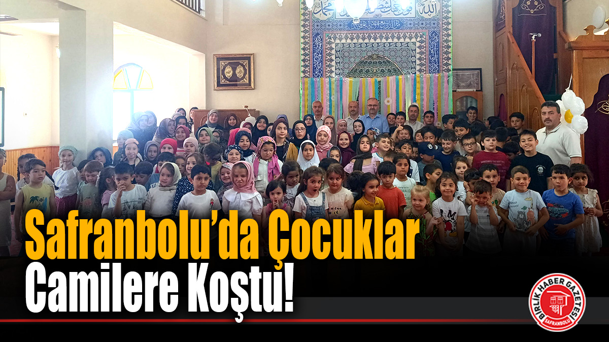 Safranbolu’da Yaz Kur’an Kursları Esentepe’de Coşkuyla Başladı!