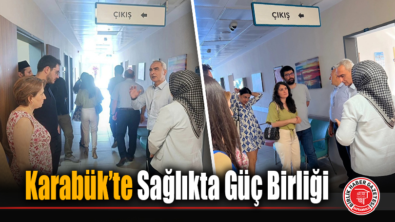 Karabük’te Sağlıkta Güç Birliği