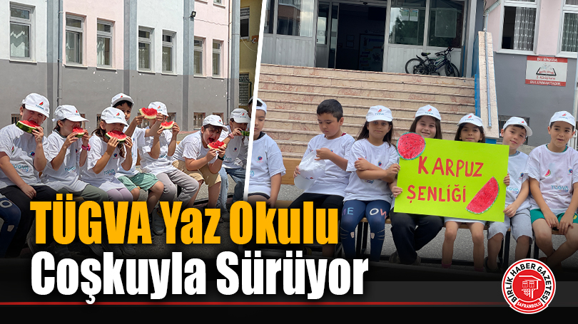 TÜGVA Yaz Okulu Coşkuyla Sürüyor