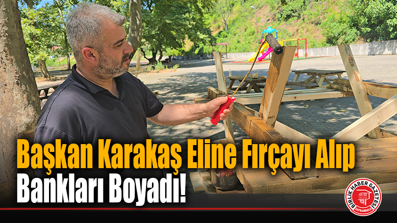 Başkan Karakaş Eline Fırçayı Alıp Bankları Boyadı!