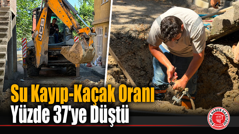 Su Kayıp-Kaçak Oranı Yüzde 37’ye Düştü