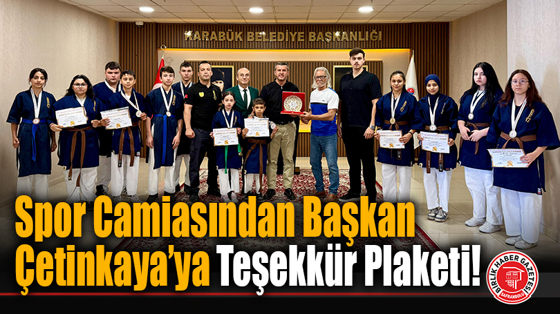 Spor Camiasından Başkan Çetinkaya’ya Teşekkür Plaketi!
