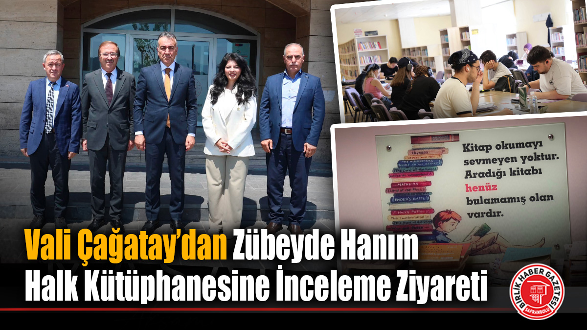 Vali Çağatay’dan Zübeyde Hanım Halk Kütüphanesine İnceleme Ziyareti