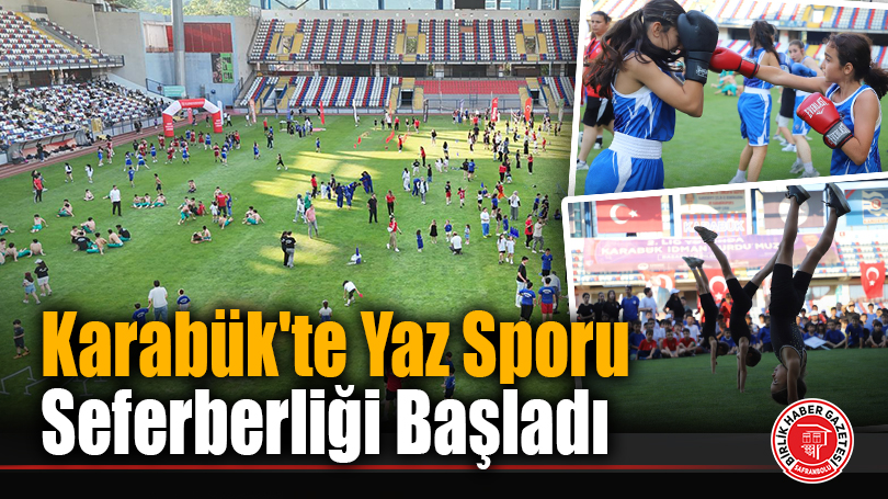 Karabük’te Yaz Sporu Seferberliği Başladı